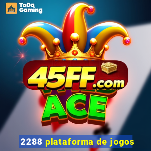 2288 plataforma de jogos